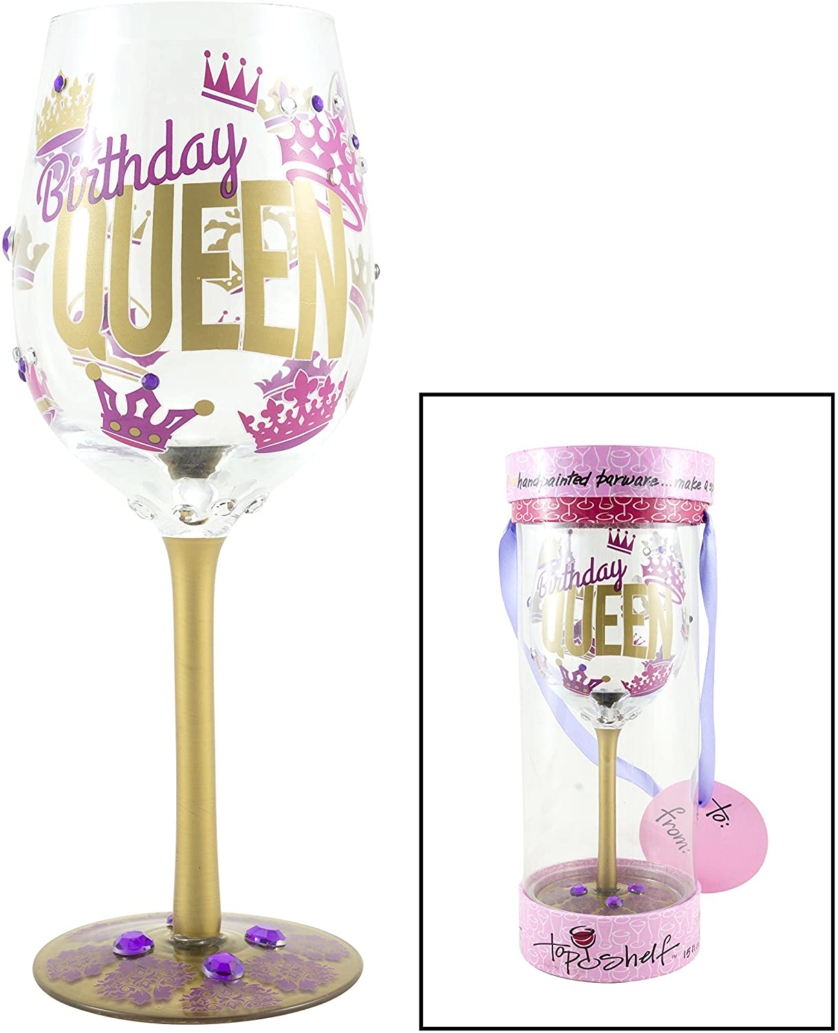 Top Shelf “Birthday Queen” Decorative Wine Glass ; Funny Gifts for Women ; Hand Painted Purple and Gold Design ; Unique Red or White Wine Glasses