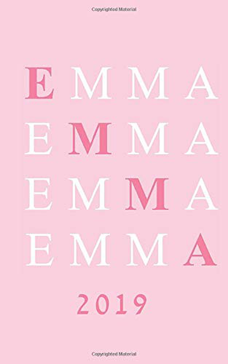 Emma: A Personalized Weekly and Monthly Planner with Inspirational Quotes (5"x8") (2019 Planners, Calendars and Other Cute Gifts for Women)