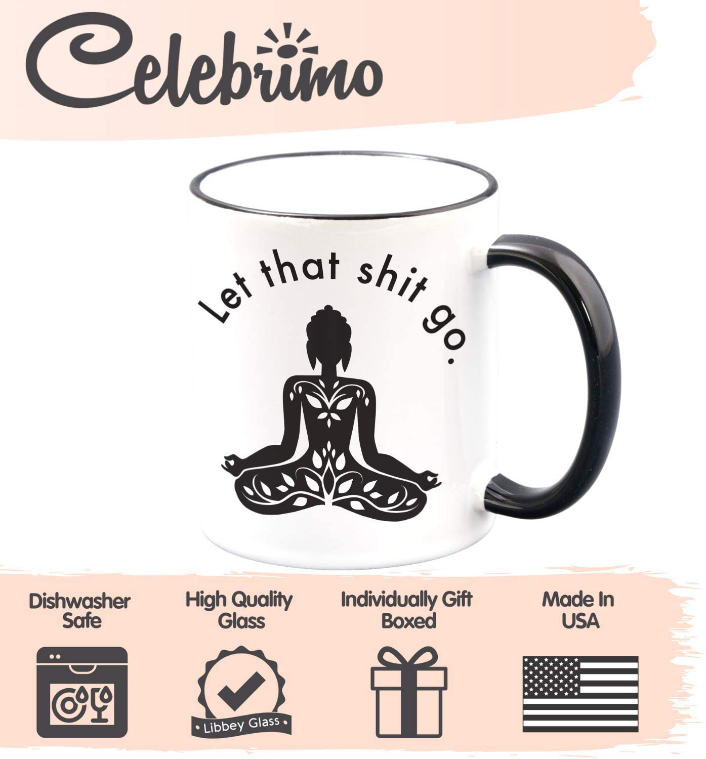Let That Go - Funny Coffee Mugs for Woman - Meditation, Relaxation, Inspirational, Motivational Zen Stress Relief Gifts for Women - Self Love Novelty Mug for Her - Retirement gift