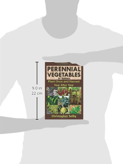 Gardening: Perennial Vegetables - Plant Once and Harvest Year After Year