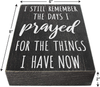 I Still Remember The Days I Prayed - Modern Farmhouse Decor for The Home 6x8 Wall Decorations for Living Room or Shelf Accent - House Prayer Sign Wooden Religious Plaque Christian Gifts for Women