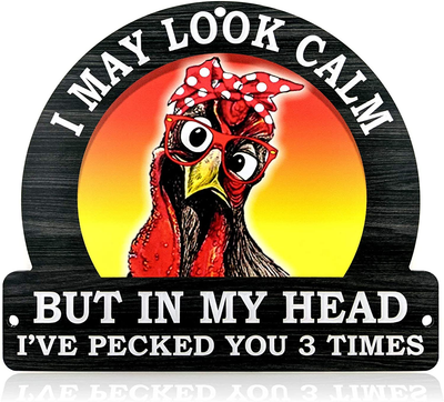 Bigtime Signs Chicken Coop Sign - I May Look Calm - Hen House & Rooster Shelter Novelty PVC Plaque - Funny Coop, Farm, Home, Kitchen, Outdoor Decorations - Gamefowl Barn, Shed Accessories & Decor