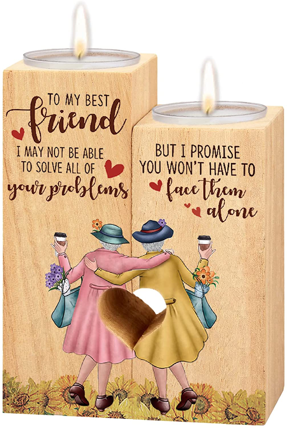 to My Best Friend I May NOT BE ABLE to Solve All of Your pioblems，BUT I Promise You Won't Have to face Them Alone. Friends Personalized Custom Friendship Birthday Gift Wooden Candle Holder