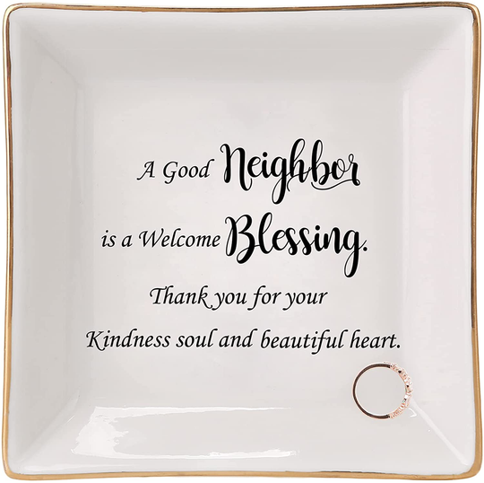 Gifts for Neighbors Thank You,Neighbor Gifts for Women -Ceramic Ring Dish Trinket Tray-A Good Neighbor is a Welcome Blessing.Thank You for Your Kindess Soul and Beautiful Heart…